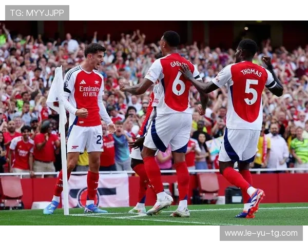 阿森纳锋线火力全开，新赛季进攻端表现惊艳引关注